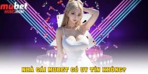 mubet co uy tin khong thumb